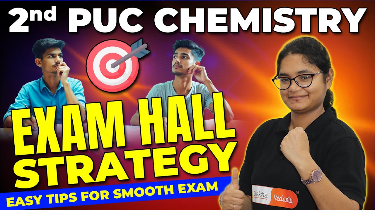 Exam Hall Strategy - Easy Tips For 2nd PUC Chemistry Smooth Exam 📝🧪👩🏻‍🔬