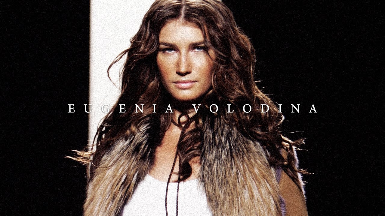 Models of 2000's era: Eugenia Volodina