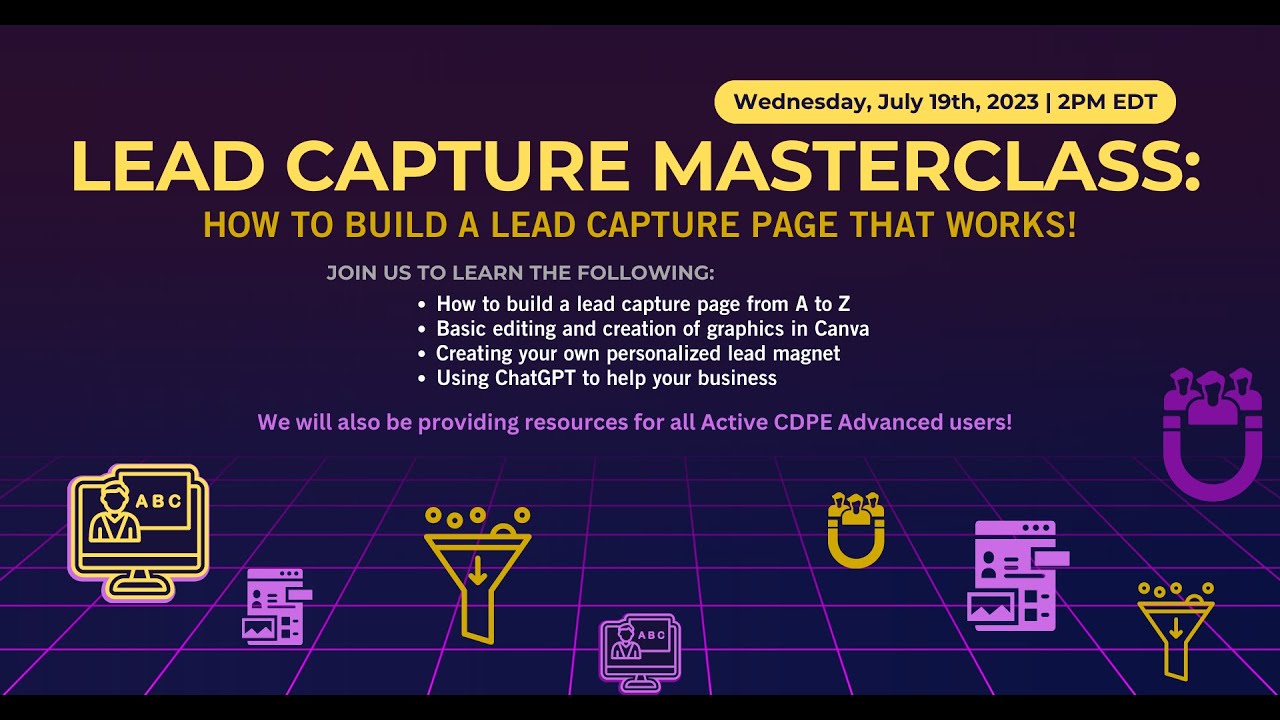 CDPE Advanced Training Series Lead Capture Master Class 07-19-23