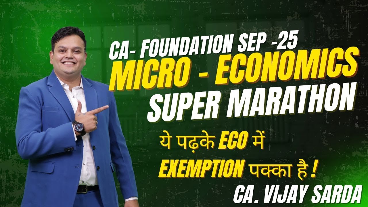 CA Foundation Economics Marathon for Sep 2025  | Day 1 |  By -  CA Vijay sarda