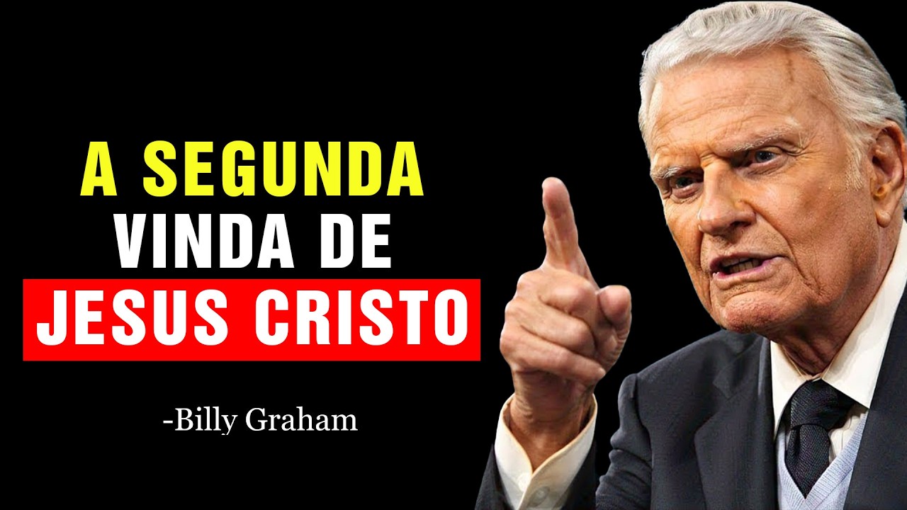 O Grande Dia Está Chegando! Você Está Preparado para a Volta de Cristo¿ | Sermão Billy Graham