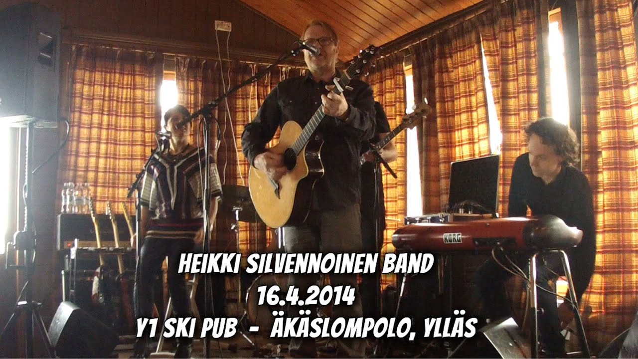 Heikki Silvennoinen band I Y1 Ski Pub, Äkäslompolo 16.4.2014 I (koko keikka)