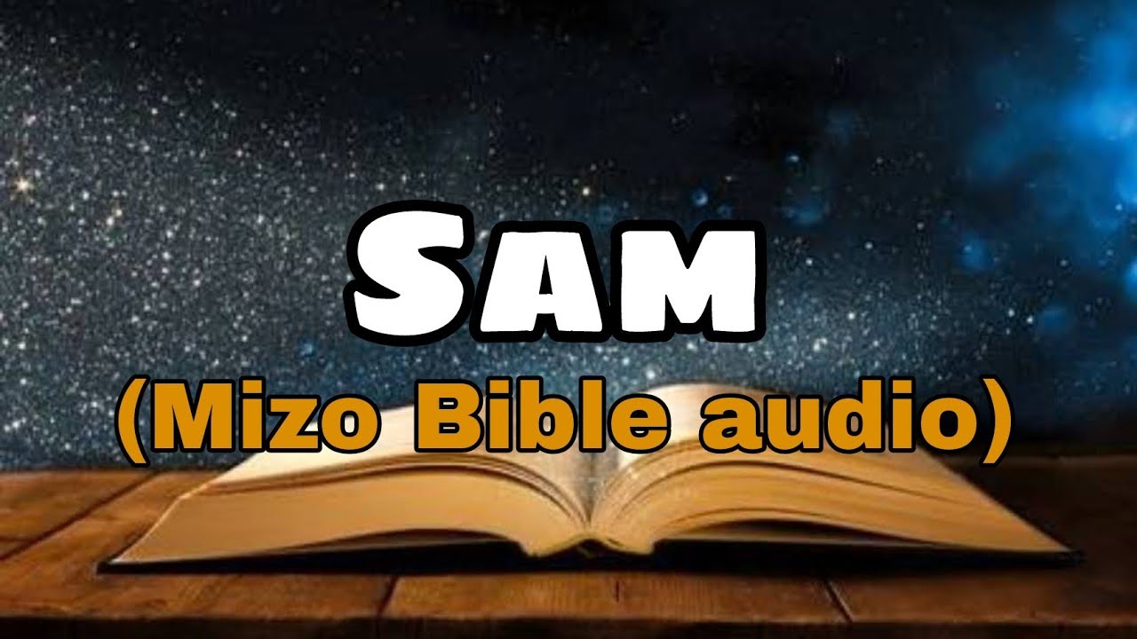 Mizo Bible audio || Sam