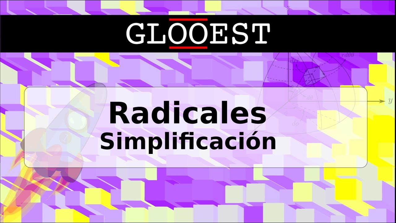 &iquest;C&oacute;mo efectuar y simplificar radicales? v-1