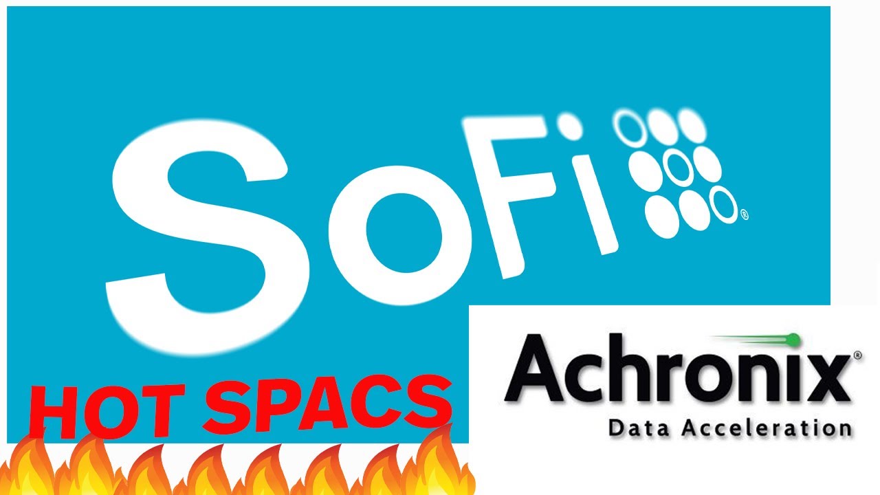 New SPAC to BUY NOW l ACEV Achronix l IPOE SoFi