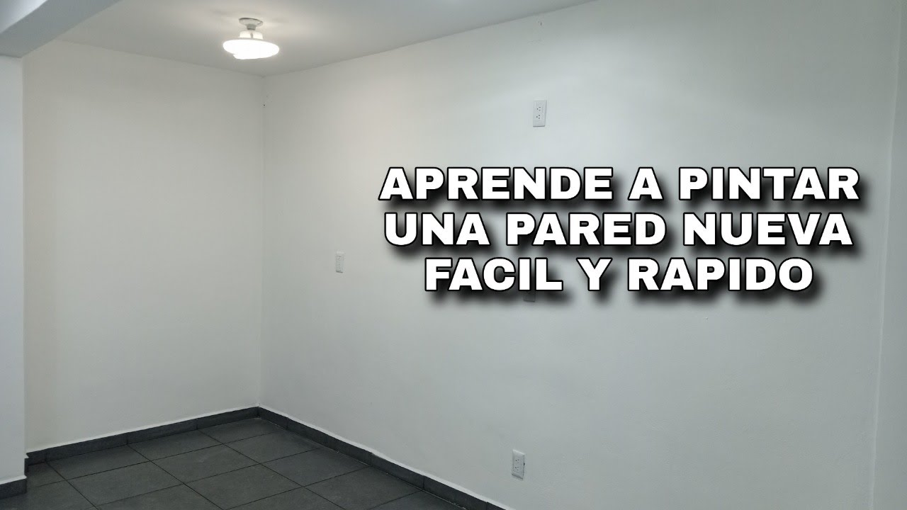 COMO PINTAR UNA PARED NUEVA / TIPS Y RECOMENDACIONES