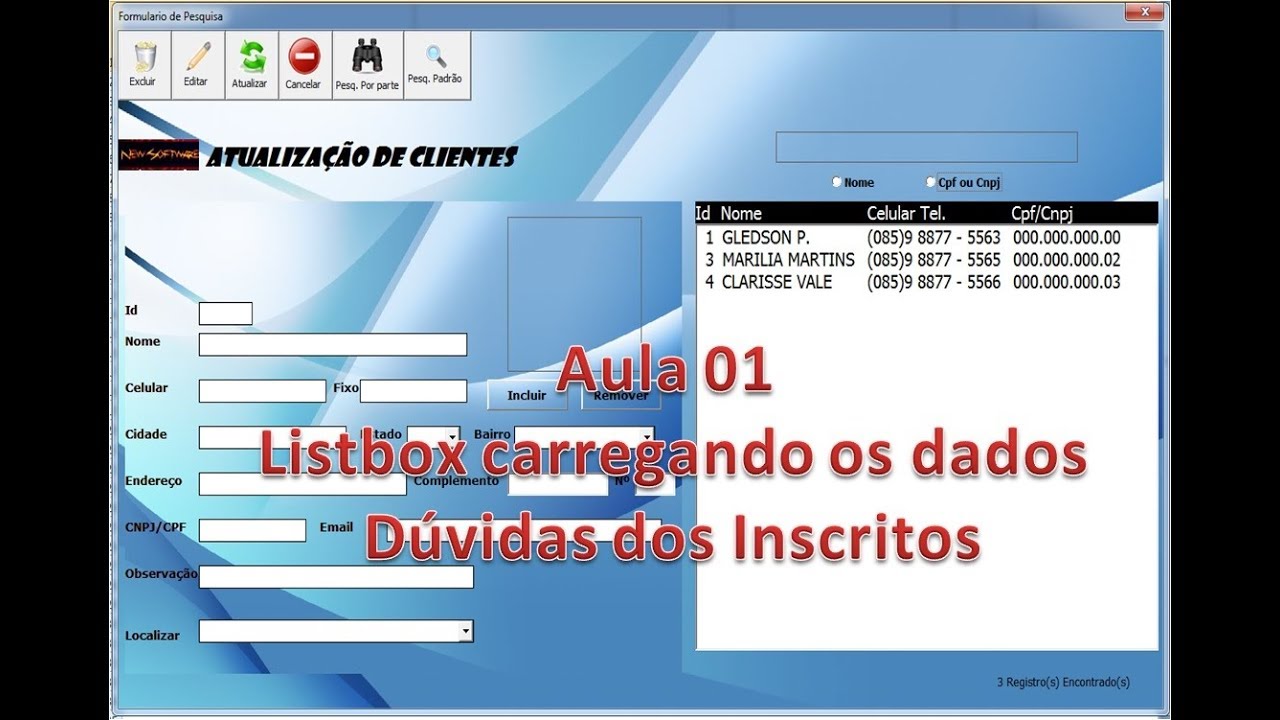 Listbox Edi&ccedil;&atilde;o Atualiza&ccedil;&atilde;o exclus&atilde;o e cancelamento - Aula 01