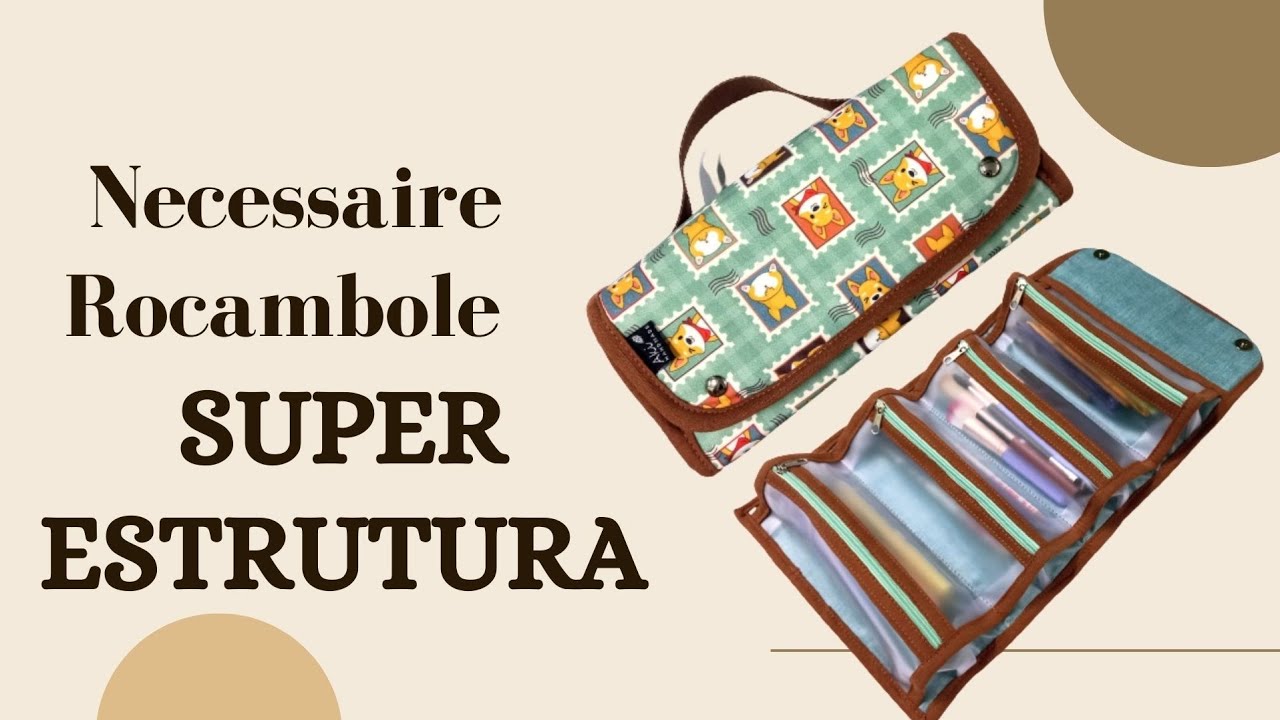 PAP- Necessaire Rocambole + Super Estrutura