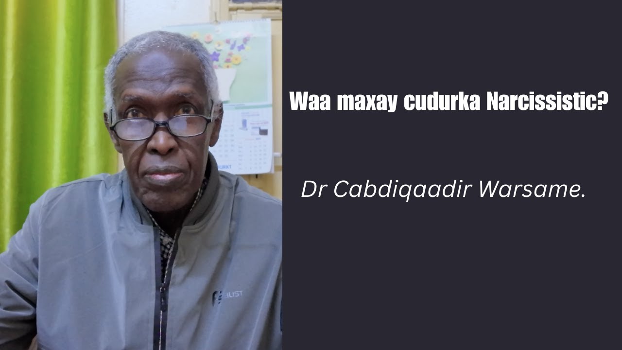 Waa maxay cudurka Narcissistic?