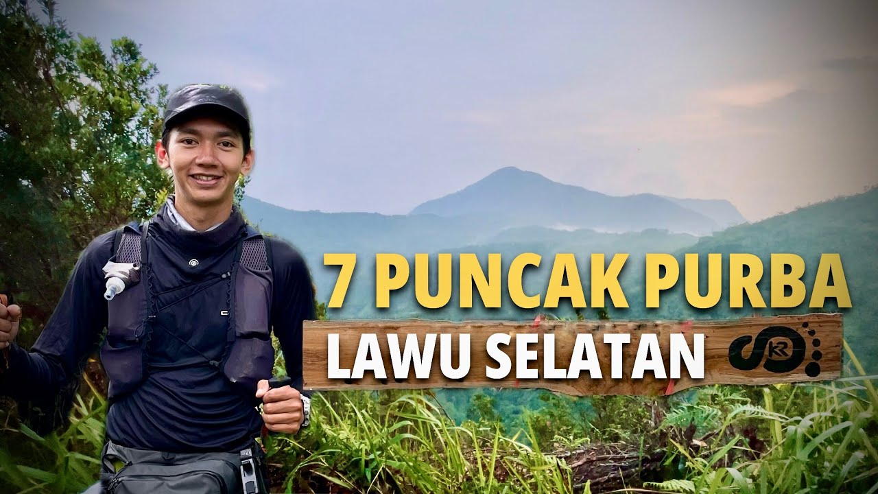 7 PUNCAK LAWU SELATAN | 7 SUMMITS WONOMULYO