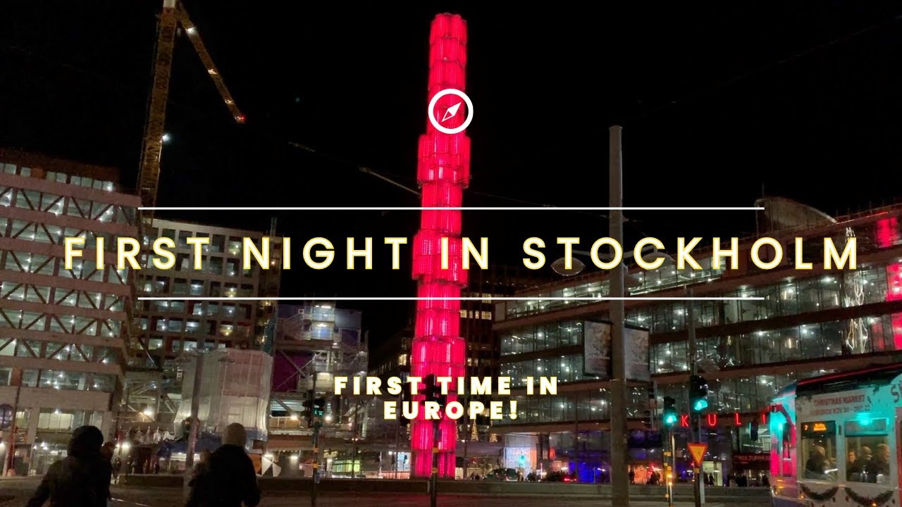 First time in Sweden: First Night in Stockholm