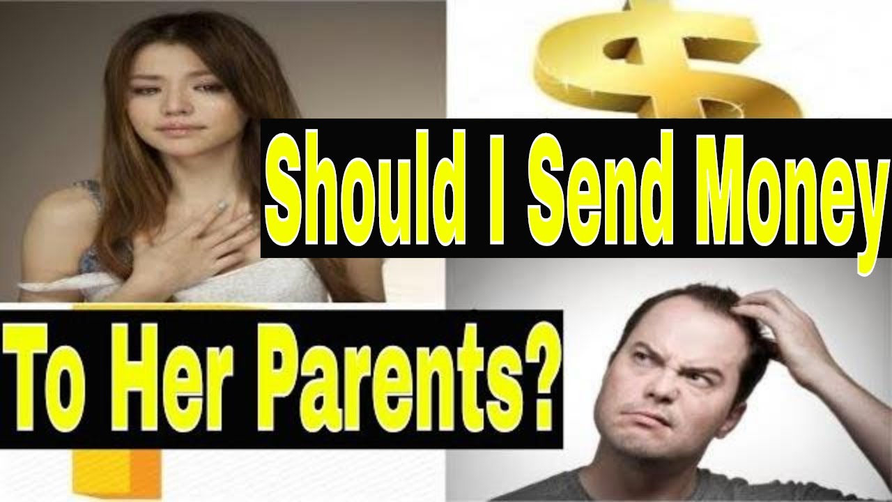 Marrying a Filipina Should I Send Money to her Parents - Philippines ❤️