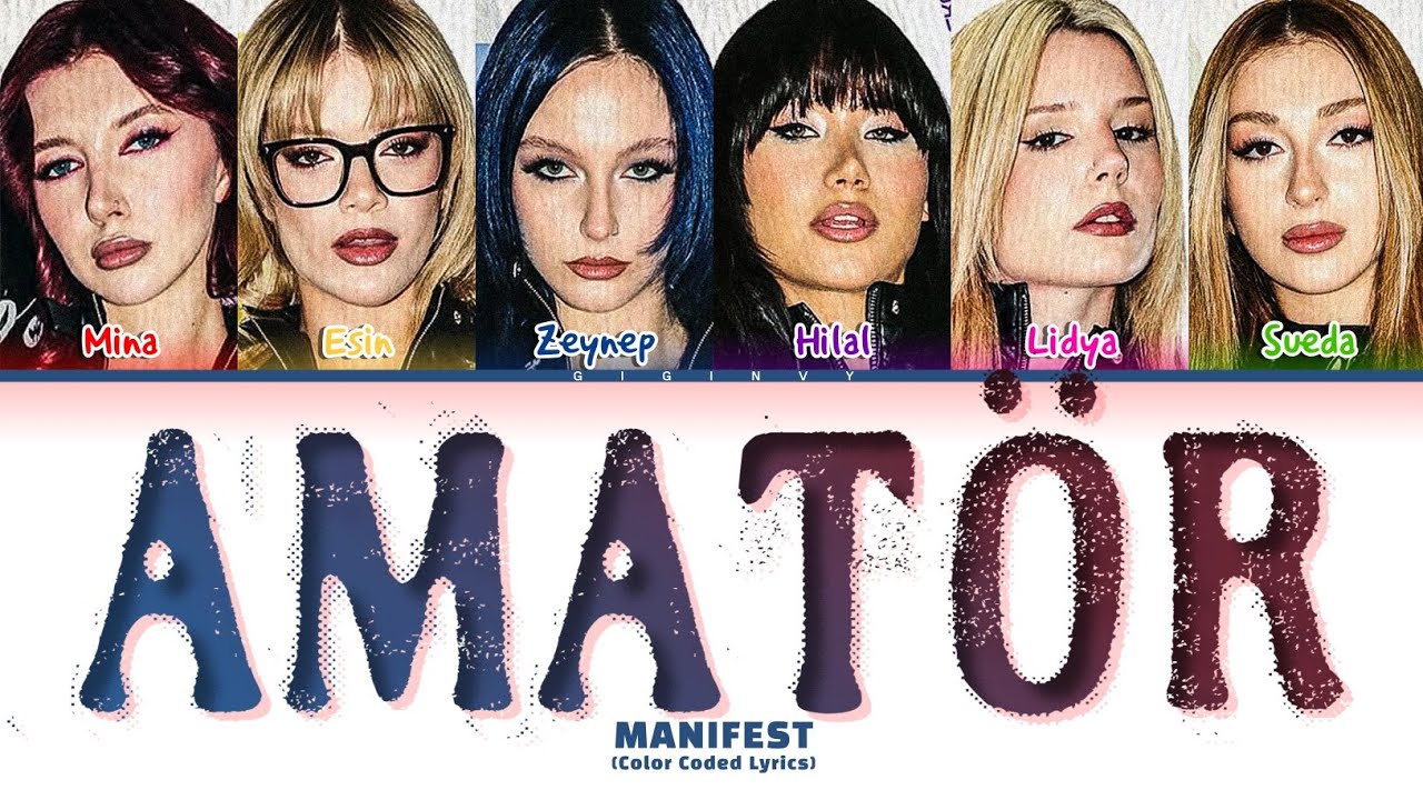 MANIFEST AMATÖR Lyrics (Color Coded Lyrics)
