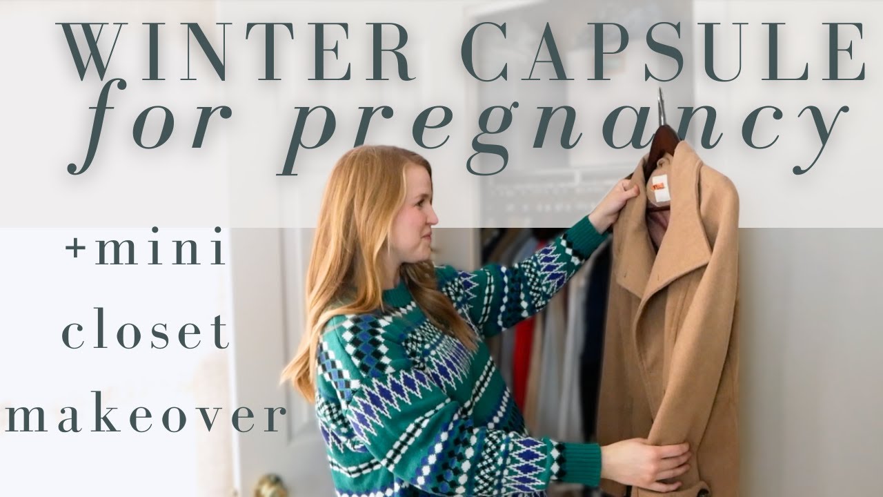 37 Piece Winter Capsule Wardrobe while Pregnant + A Mini Closet Makeover!