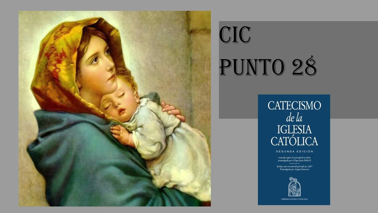 CATECISMO DE LA IGLESIA CATÓLICA 28. POR LUIS FERNÁNDEZ PARA RADIO MADRE DE DIOS.
