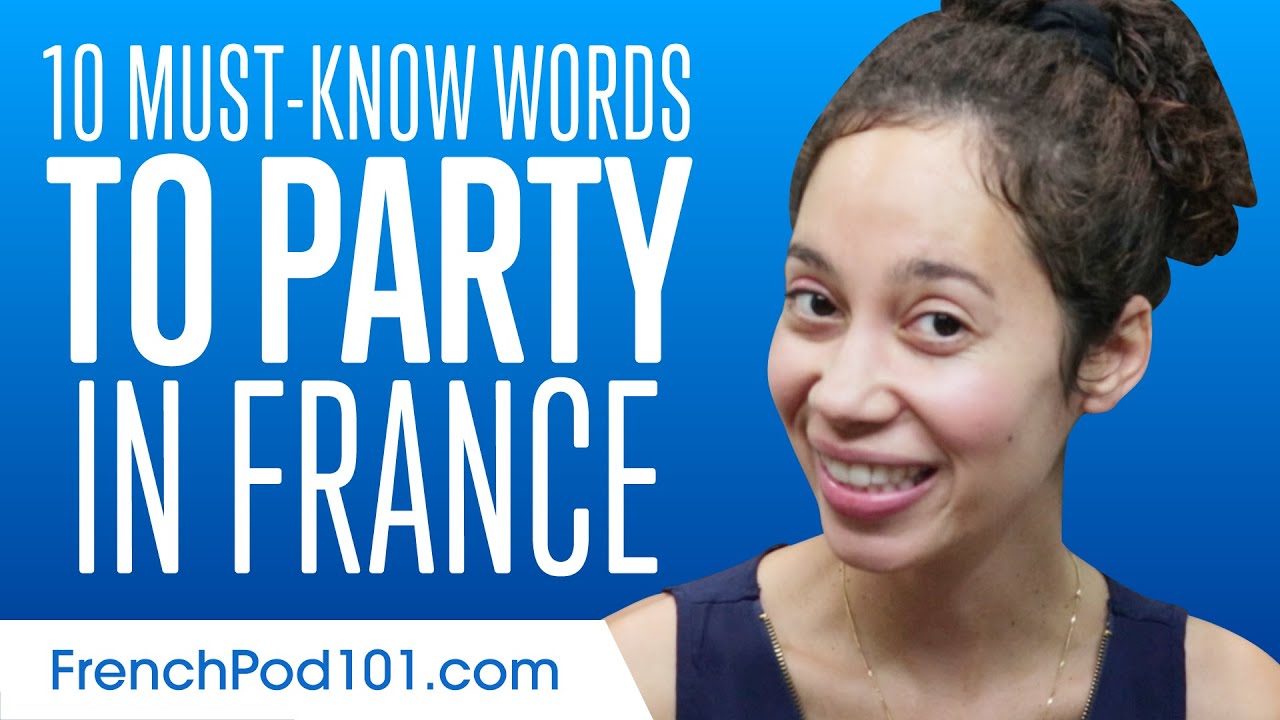 10 Must-know Words to Party in France