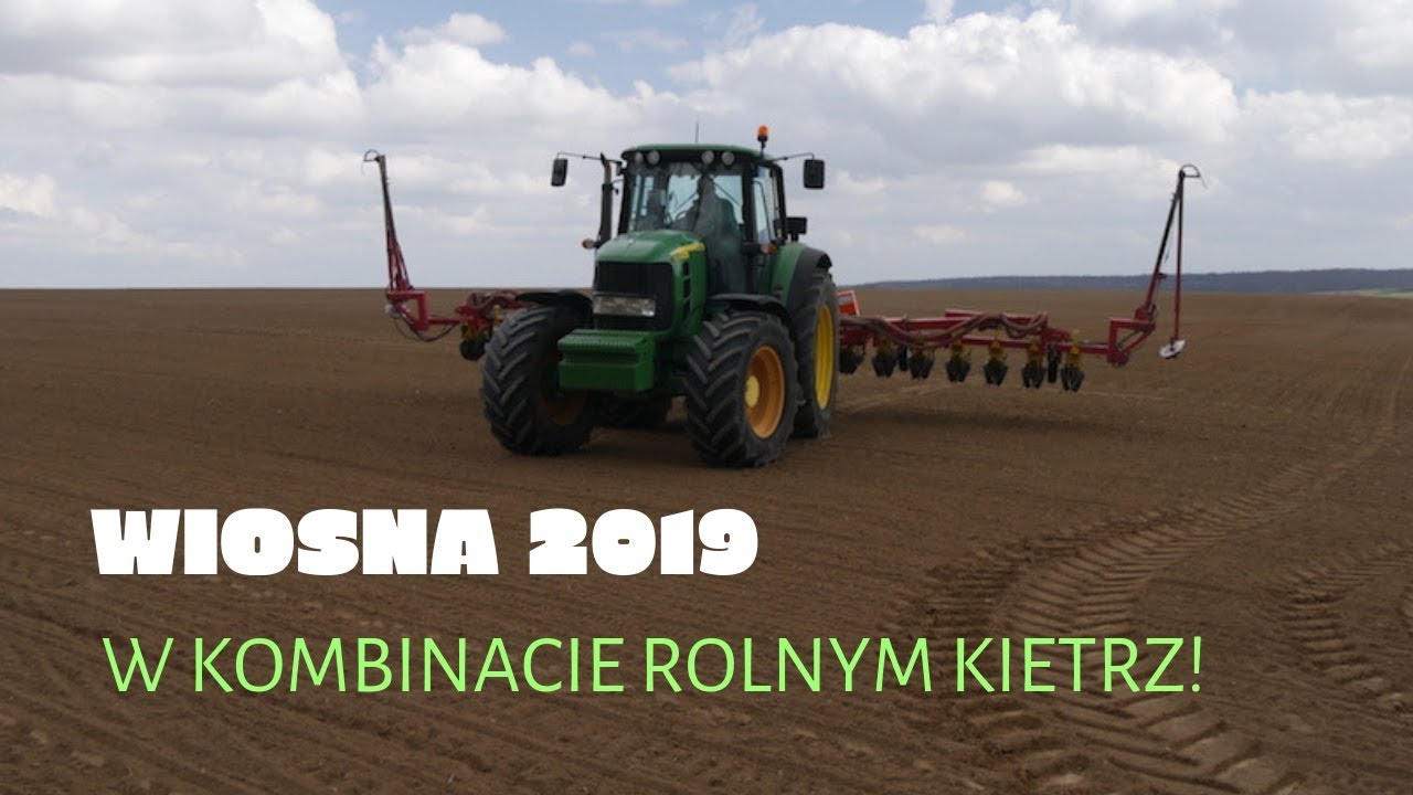 Wiosna 2019 w Kombinacie Rolnym Kietrz (opryski i siew buraków)