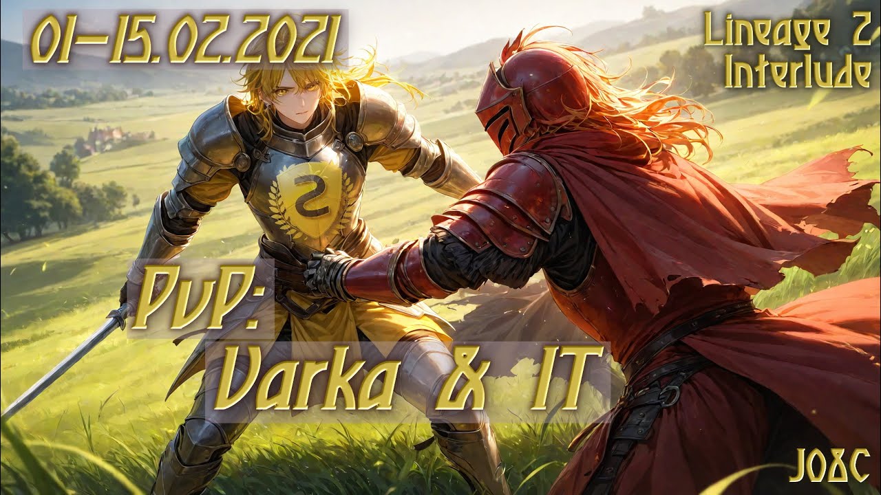 2021. J08C - PvP: Varka & IT