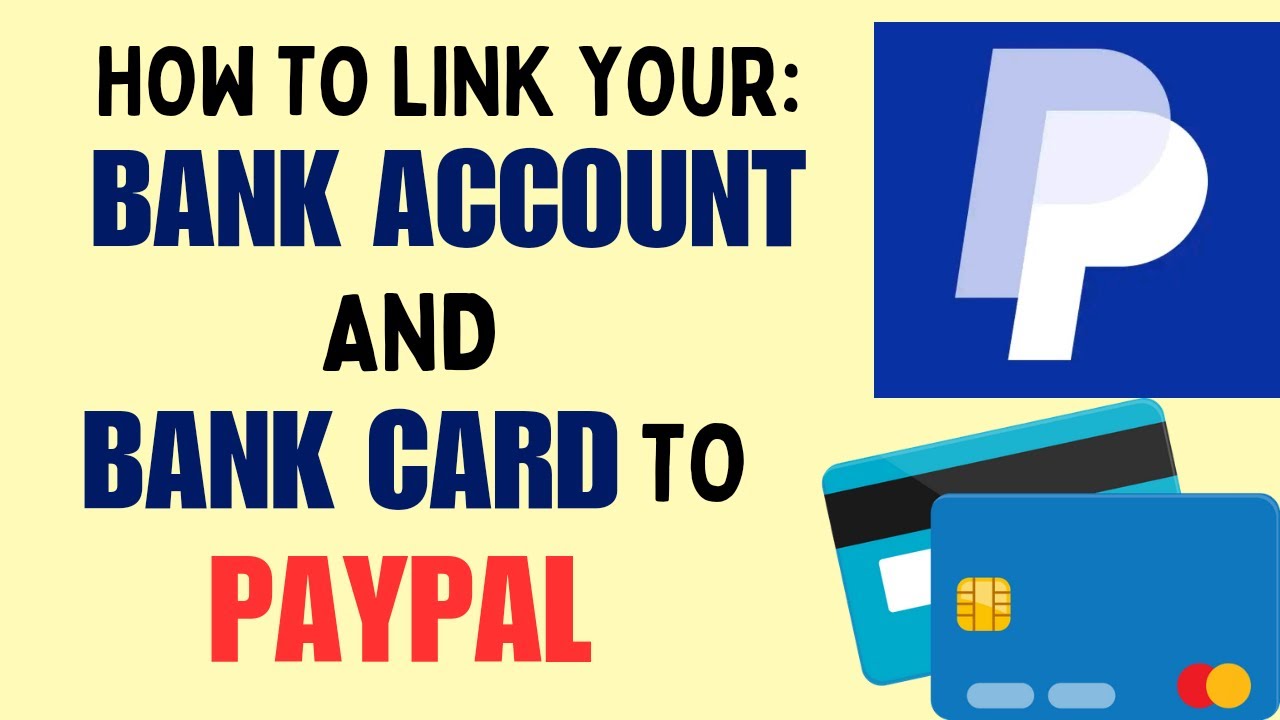 Easiest Way to Link Bank Card and Bank Account to PayPal in 2024