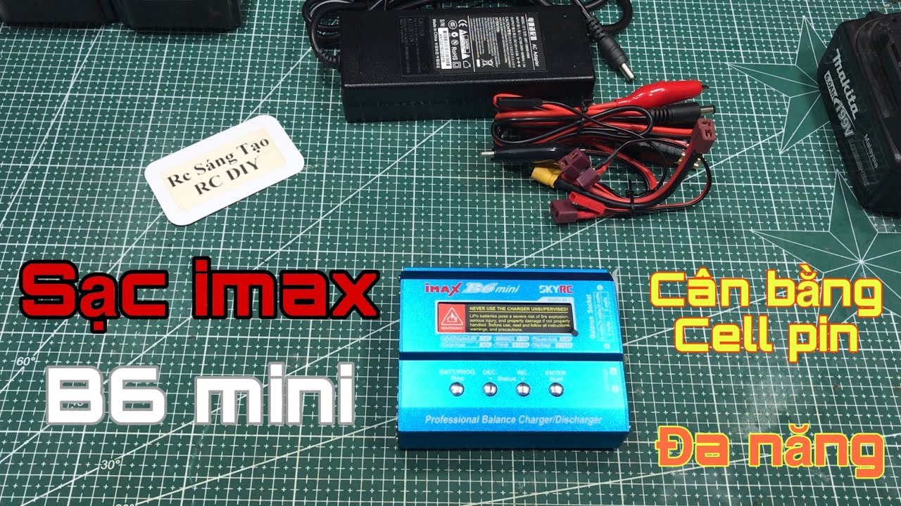 Trên tay sạc pin cân bằng Imax B6 mini đa năng || Rc Sáng Tạo