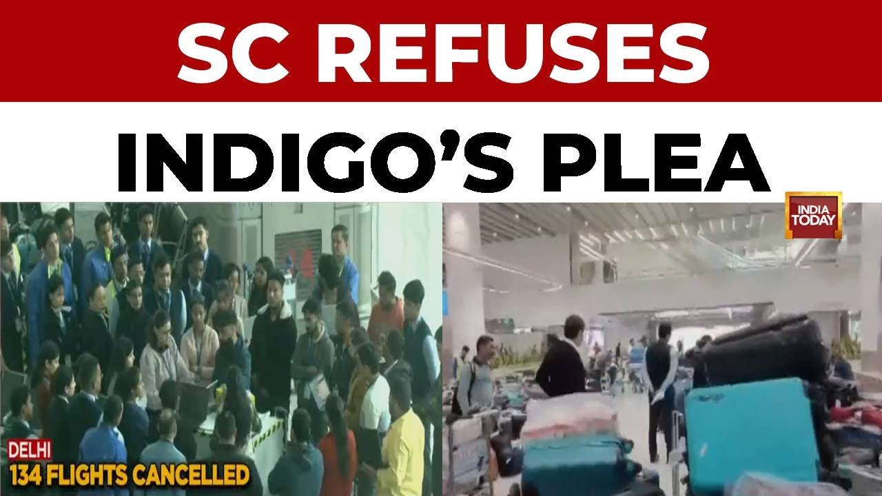 IndiGo Crisis: SC Refuses Urgent Hearing, CJI Surya Kant Cites Govt Action | India Today News