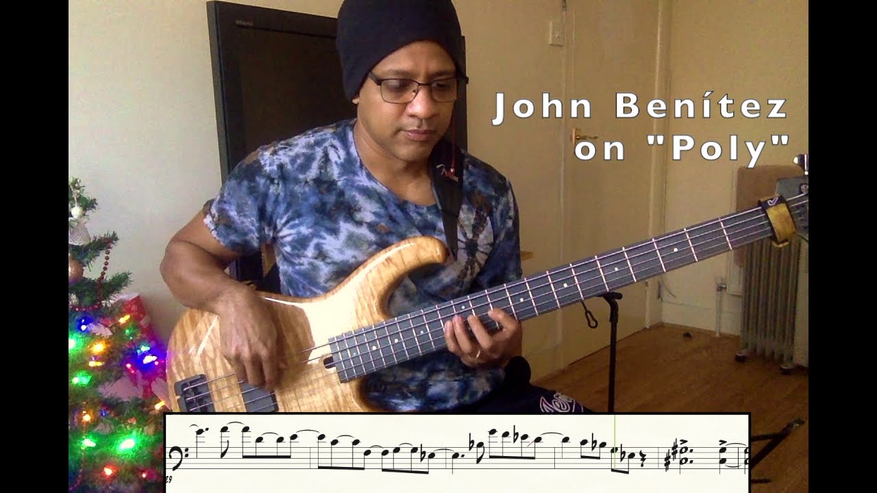 BASS LINE STUDY: John Benítez on “POLY”.