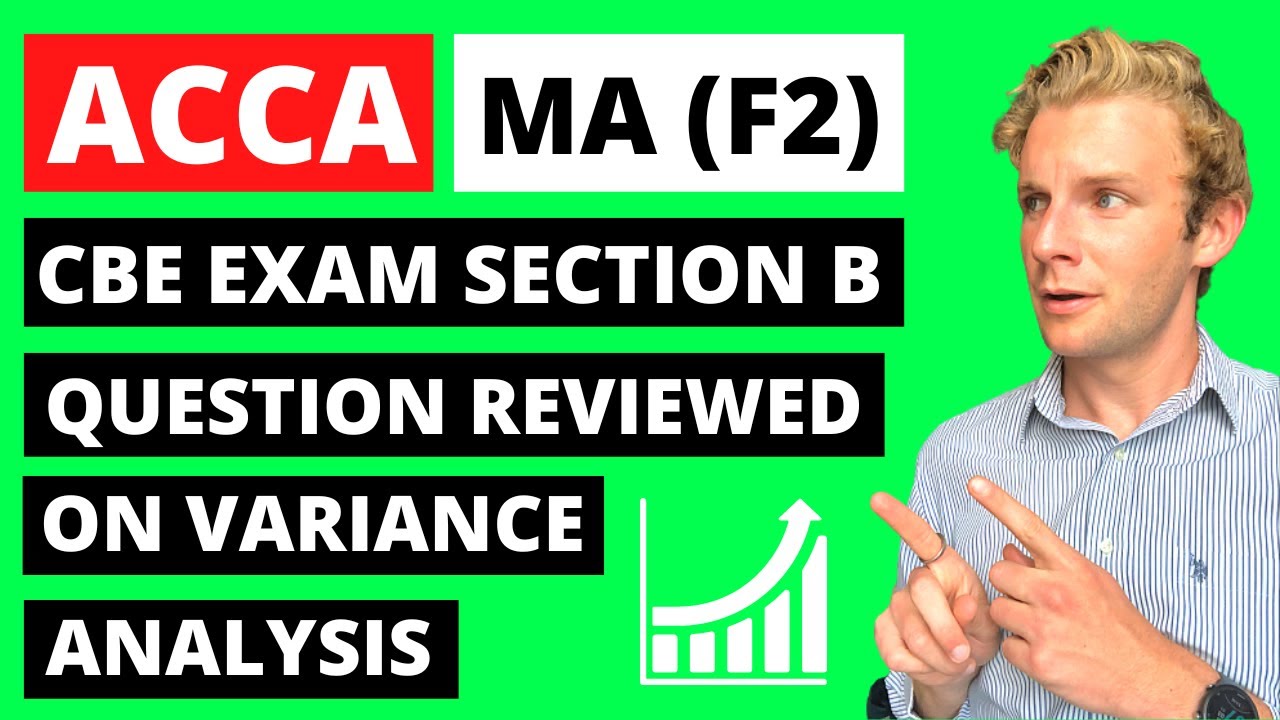 ⭐️ HOW TO PASS ACCA MANAGEMENT ACCOUNTANCY (F2) EXAM - VARIANCE ANALYSIS CBE QUESTION ANALYSED! ⭐️