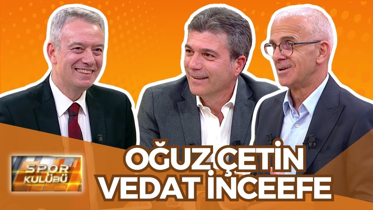 Spor Kulübü - Oğuz Çetin & Vedat İnceefe | 9 Aralık 2024