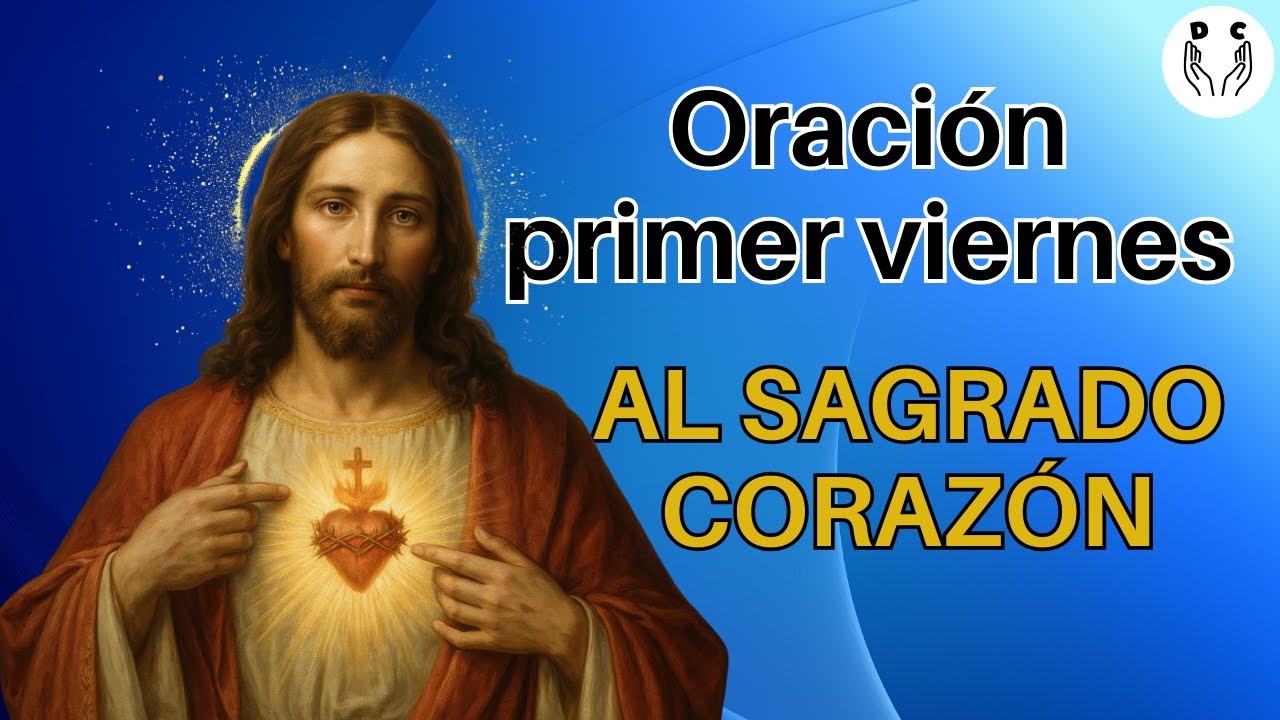 Primer viernes del año 2026 | Oración al Sagrado Corazón | Entrega tu año a Jesús❤️