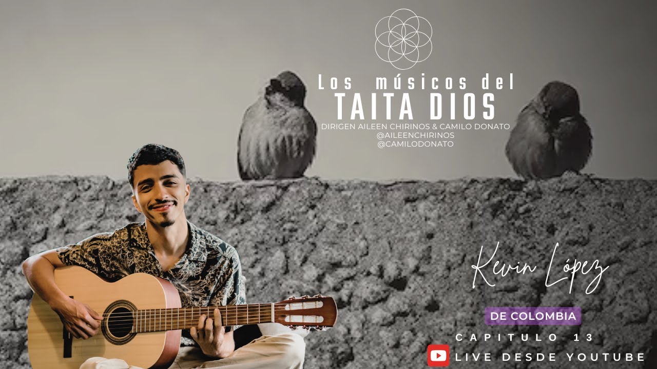 Los Músicos del Taita Dios - Cap. 13 - Kevin López