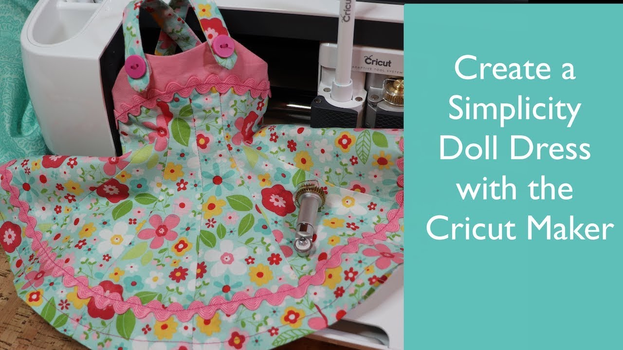 Cricut Maker & Simplicity Doll Dress - Fits American Girl