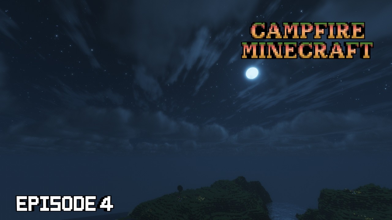 Campfire Minecraft  - Episode 4 - To fall asleep    