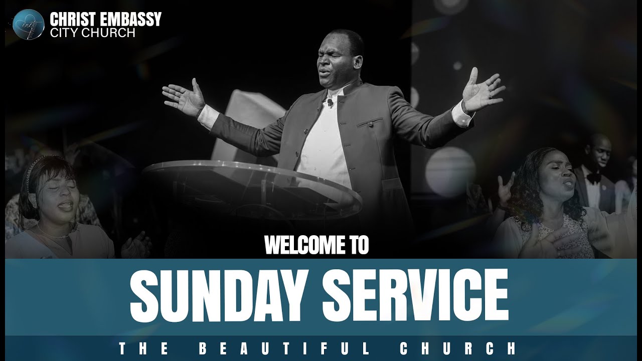 CHRIST EMBASSY CITY CHURCH-SUNDAY SERVICE WITH PASTOR CHIKE