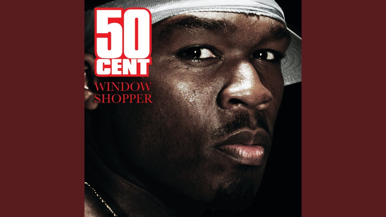 50 Cent &ndash; Window Shopper (Diss Version) [No DJ] | Window Shopper