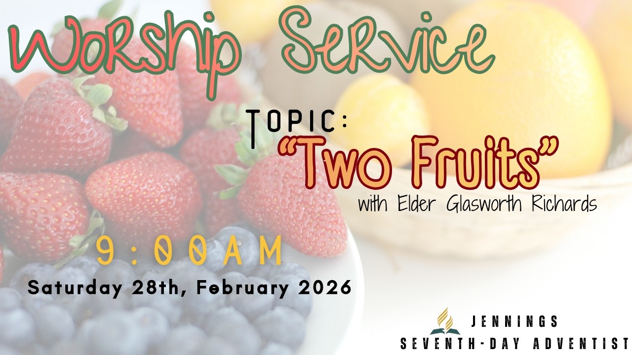 Two Fruits | Jennings Seventh-day Adventist Church