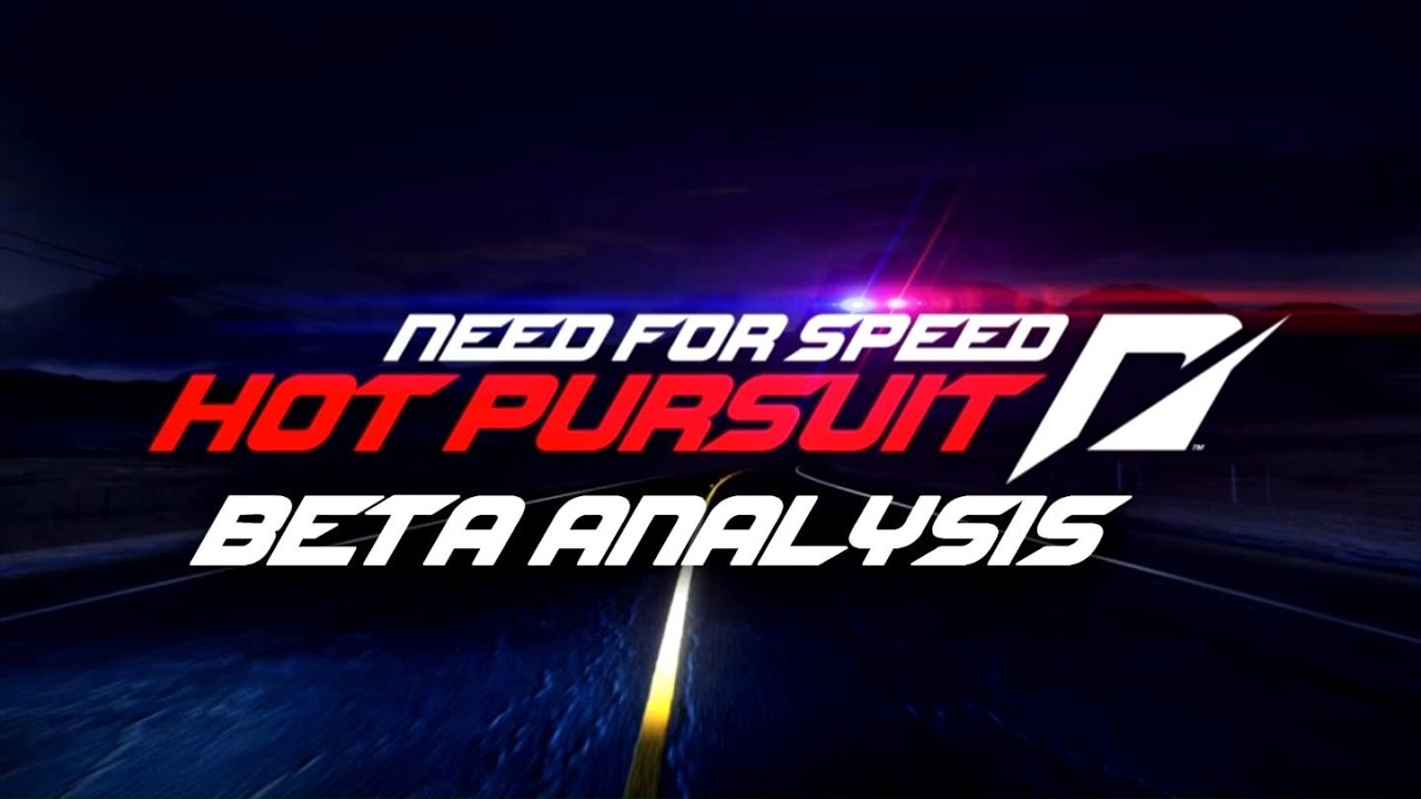 Need For Speed: Hot Pursuit (2010) - Pre-Release Analysis
