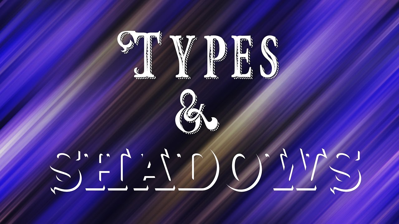 Types and Shadows