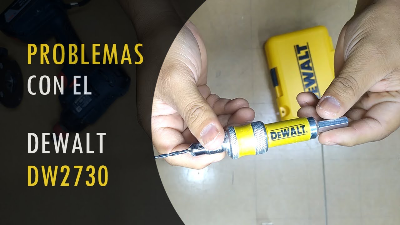 PROBLEMAS DEWALT DW2730