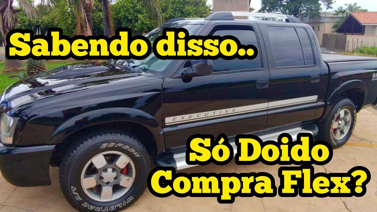 Esses Pontos Negativos Desanima Qualquer Dono De Ter Uma S10 Flex?