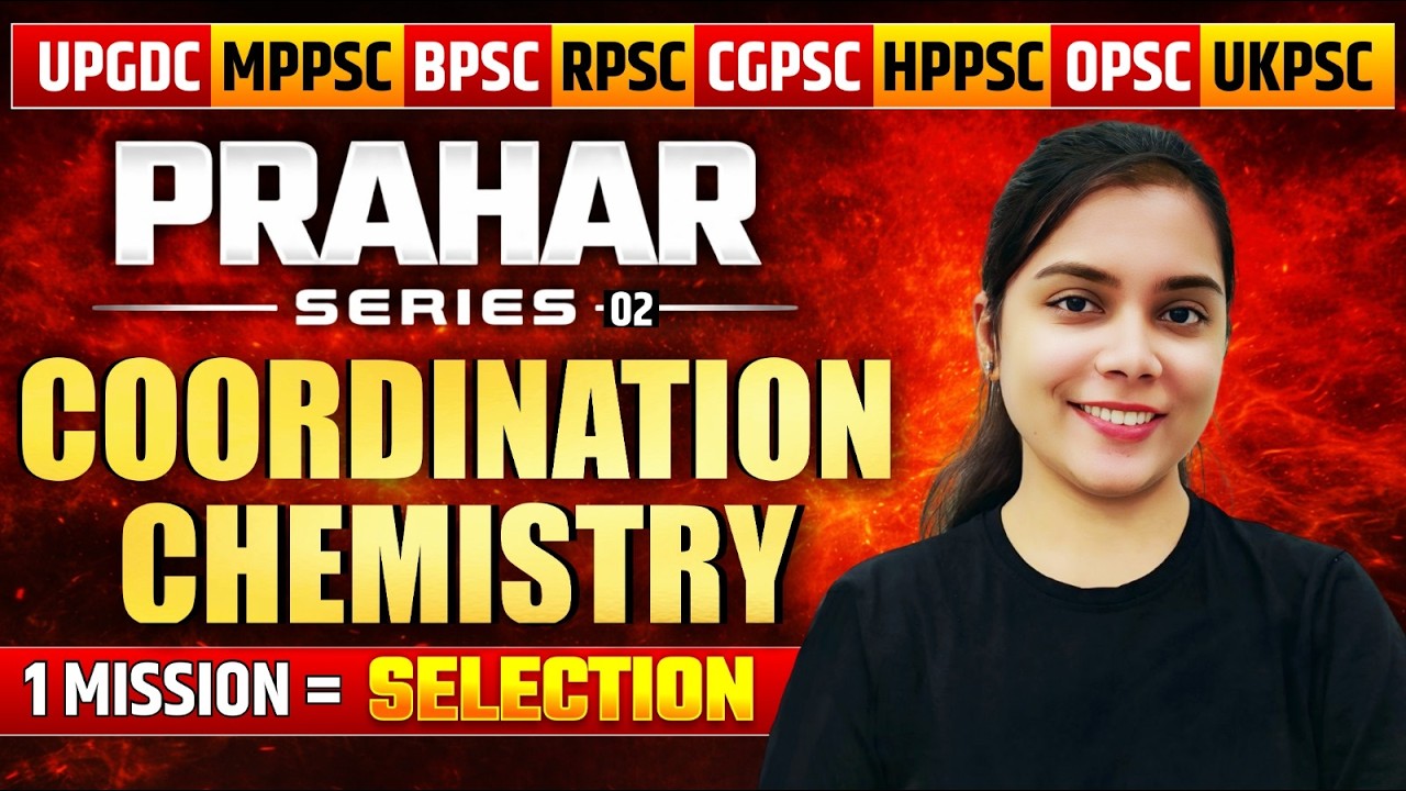 Coordination Chemistry 🔥 Assistant Professor All States🎯 Prahar Series 02
