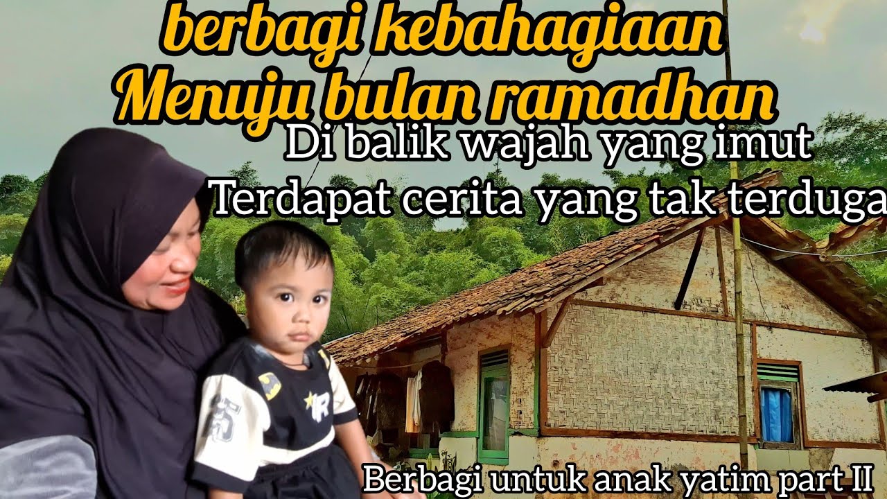 BERBAGI KEBAHAGIAAN PART III || SILATURAHMI KE KAMPUNG TETEH SAMBIL MENYAMPAIKAN TITIPAN
