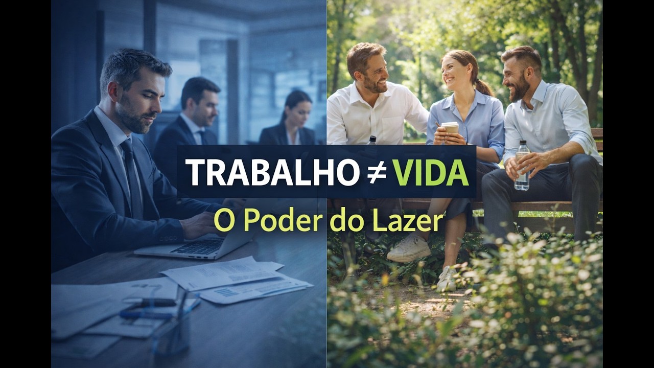 A importância do lazer em contraponto ao trabalho