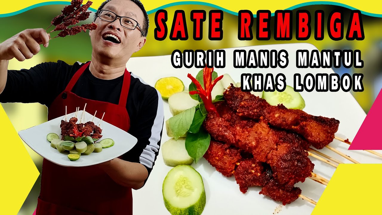 GURIH MANTUL KHAS LOMBOK Sate Rembiga YANG TERKENAL