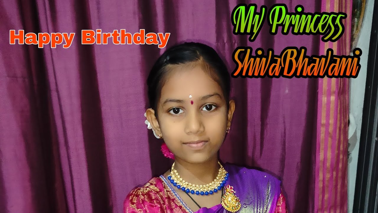 🎆Happy Birthday... My Princess ShivaBhavani 🎂👸🏻