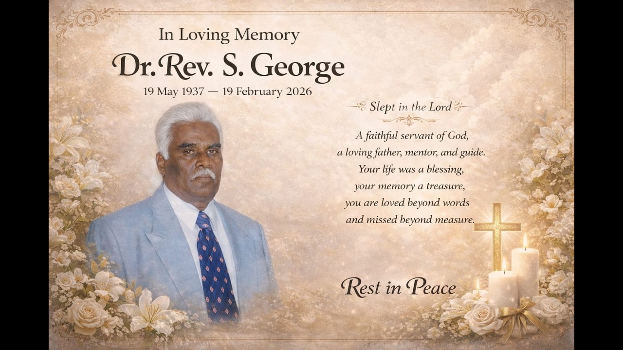 IN LOVING OF MEMORY DR.REV. GEORGE  19.02.2026