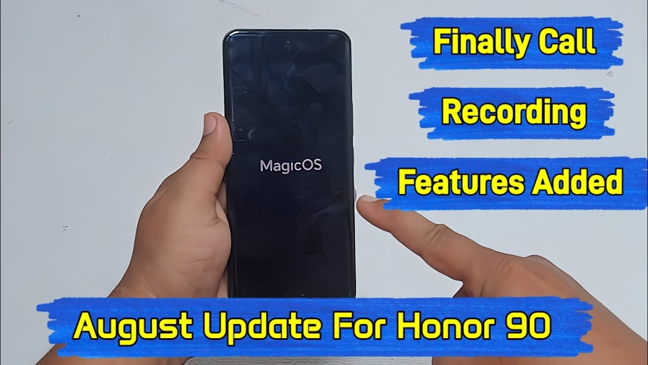 Finally You Can Record Call In Honor 90 | August Update For Honor 90 with Call Recording Features |