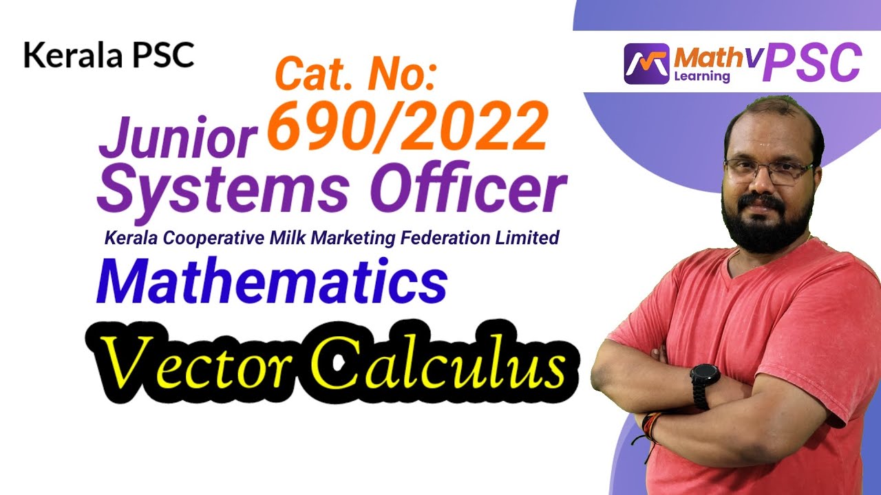 Vector Calculus -  Mathematics - Junior Systems Officer - Kerala PSC #keralapsc