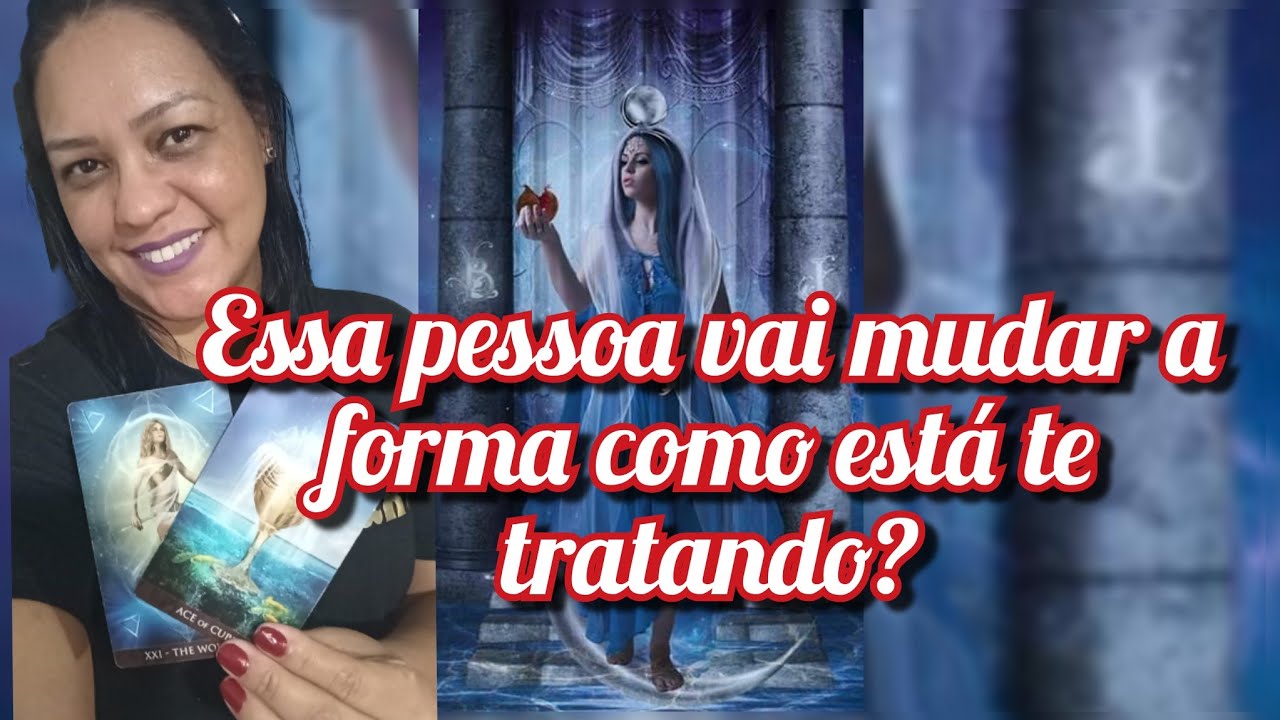 Essa pessoa vai mudar a forma como está te tratando ? 