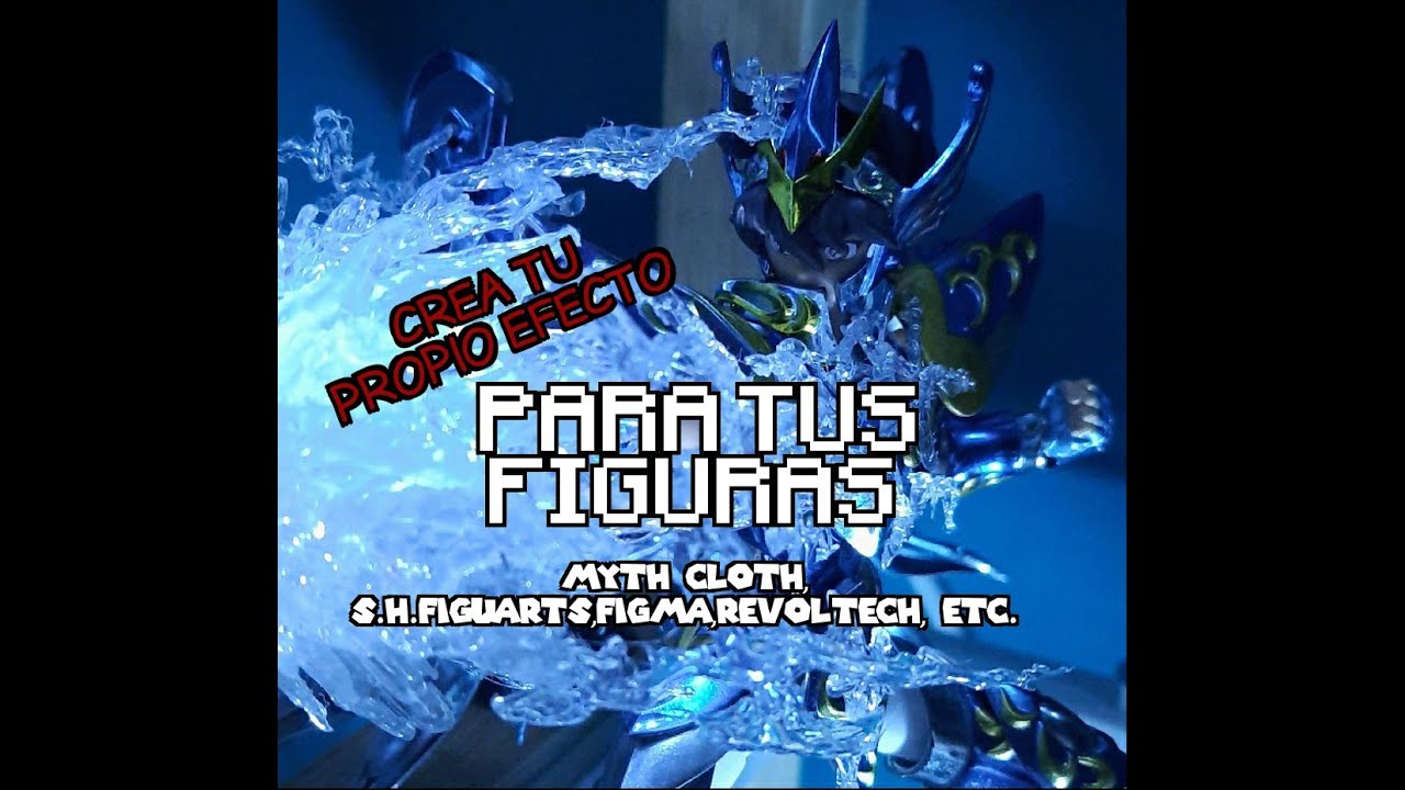 Crea tus propios efectos.para figuras Myth cloth, s.h.figuarts,figma. Etc