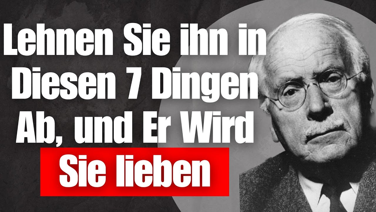7 Regeln der Zurückweisung: Eigenschaften von Frauen, die wirklich geliebt werden | Carl Jung